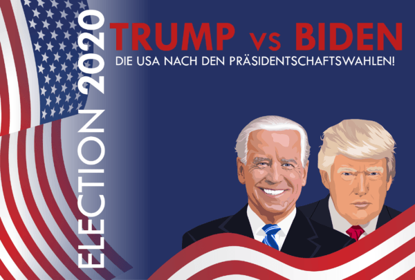 Trump vs Biden – Die USA nach den Präsidentschaftswahlen